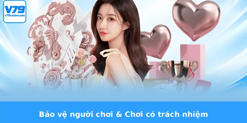 Câu Hỏi Thường Gặp V79 2 Bảo vệ người chơi & Chơi có trách nhiệm