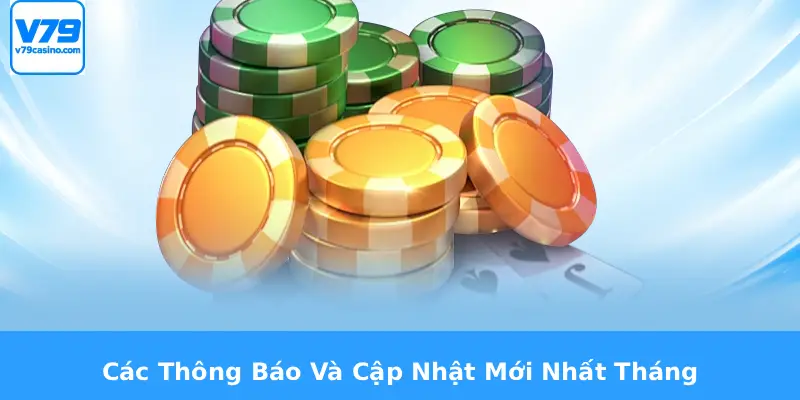 Các Thông Báo Và Cập Nhật Mới Nhất Tháng
