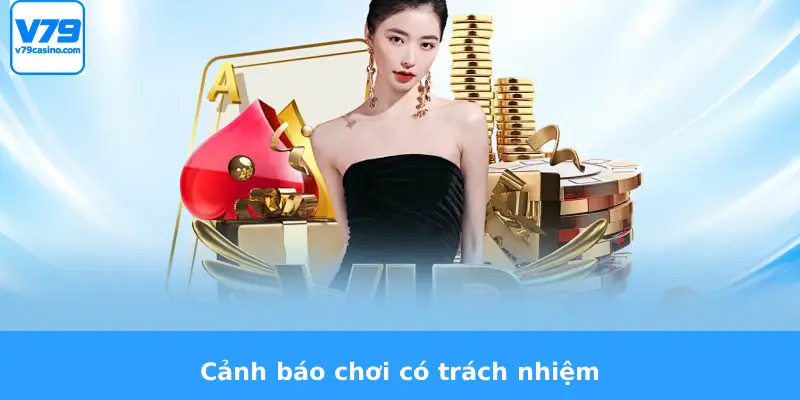 Cảnh báo chơi có trách nhiệm