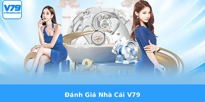 Đánh Giá Nhà Cái V79 7 Đánh Giá Nhà Cái V79